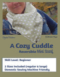 A Cozy Cuddle- Reversible Mini Scarf (Digital Pattern)