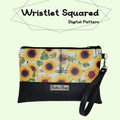 Wristlet Squared- Digital Pattern
