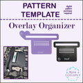 Overlay Organizer Template